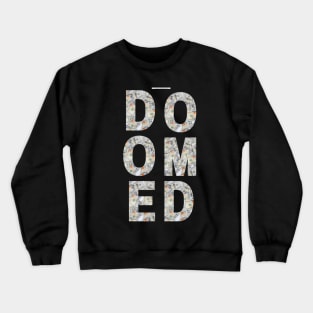 DOOMED (Money Frame) Crewneck Sweatshirt